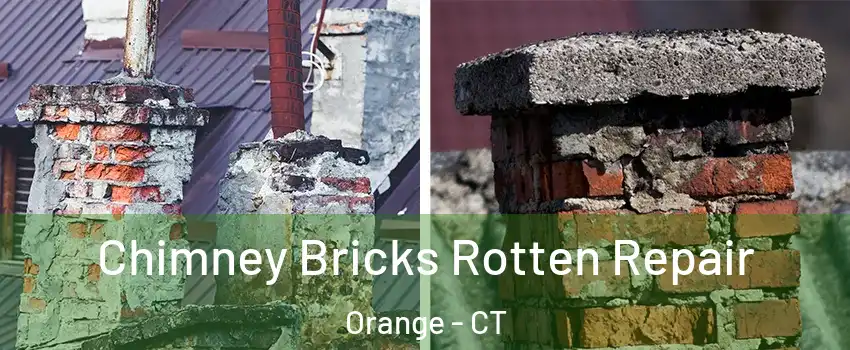  Chimney Bricks Rotten Repair Orange - CT