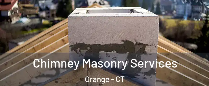  Chimney Masonry Services Orange - CT