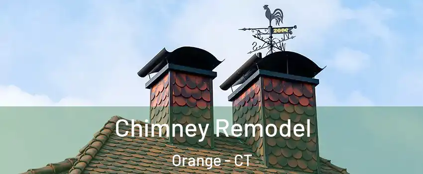  Chimney Remodel Orange - CT