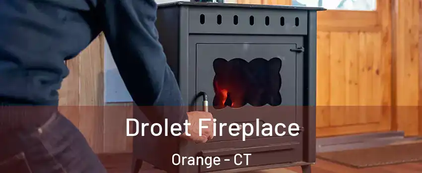  Drolet Fireplace Orange - CT