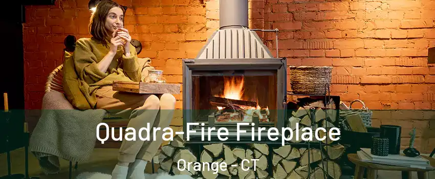  Quadra-Fire Fireplace Orange - CT