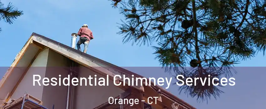  Residential Chimney Services Orange - CT