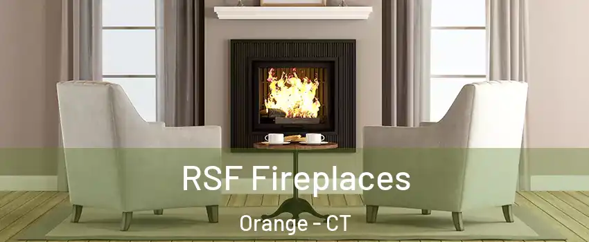  RSF Fireplaces Orange - CT