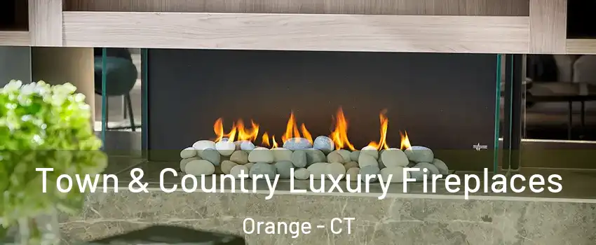  Town & Country Luxury Fireplaces Orange - CT