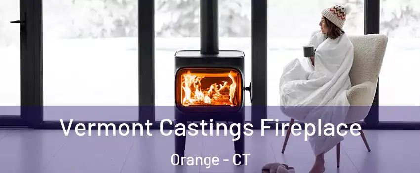  Vermont Castings Fireplace Orange - CT